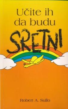 Učite ih da budu sretni