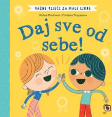 Daj sve od sebe!