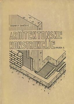 Arhitektonske konstrukcije 3