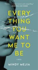 Every thing You want Me to be