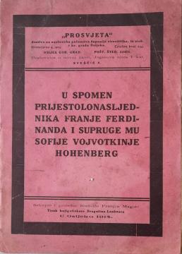 U spomen prijestolonasljednika Franje Ferdinanda i supruge mu Sofije vojvotkinje Hohenberg