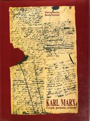 Karl Marx: Čovjek preinake svijeta