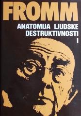 Anatomija ljudske destruktivnosti 1