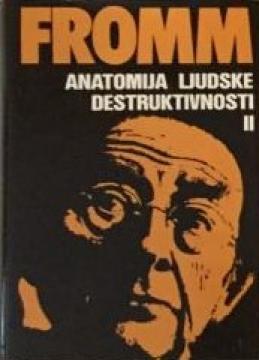 Anatomija ljudske destruktivnosti 2