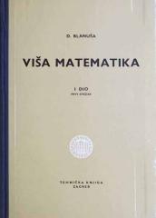 Viša matematika (I dio, prvi svezak): Algebra i algebarska analiza