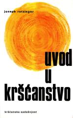 Uvod u kršćanstvo: predavanja o apostolskom vjerovanju