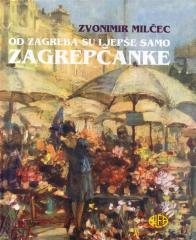 Od Zagreba su ljepše samo Zagrepčanke