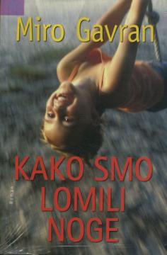 Kako smo lomili noge