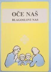 Oče naš blagoslovi nas