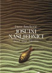 Jošuini nasljednici: Izrael, Arapi, Palestina