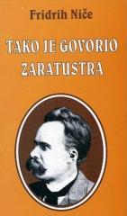 Tako je govorio Zaratustra: knjiga za svakog i ni za koga