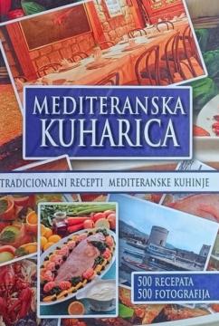 Mediteranska kuharica : tradicionalni recepti mediteranske kuhinje