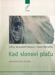 Kad slonovi plaču - emocionalni život životinja