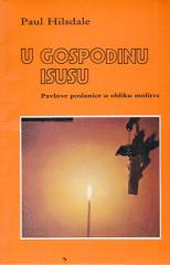 U Gospodinu Isusu: Pavlove poslanice u obliku molitve