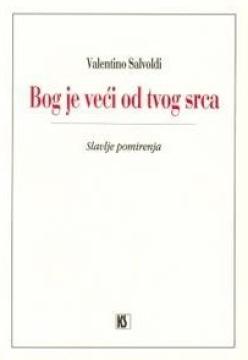 Bog je veći od tvog srca