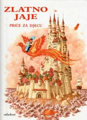 Zlatno jaje: Priče za djecu