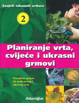 Planiranje vrta, cvijeće i ukrasni grmovi
