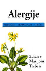 Alergije (spriječiti - prepoznati - liječiti)