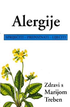 Alergije (spriječiti - prepoznati - liječiti)
