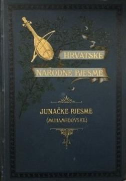 Hrvatske narodne pjesme I. Junačke pjesme (muhamedovske). Knjiga četvrta.