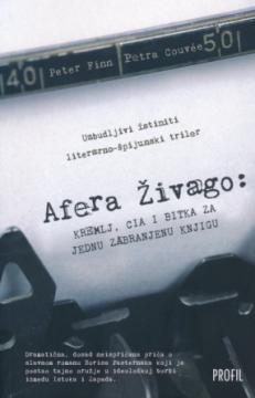 Afera Živago: Kremlj, CIA i bitka za jednu zabranjenu knjigu