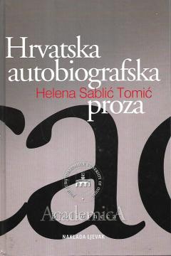 Hrvatska autobiografska proza : Rasprave, predavanja, interpretacije