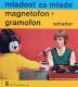 Mladost za mlade: magnetofon + gramofon