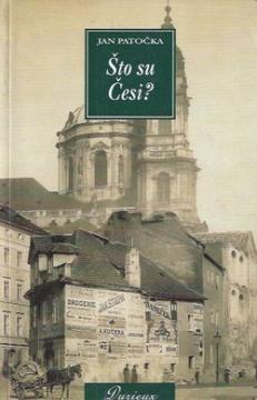 Što su Česi? : kratki pregled činjenica i pokušaj objašnjenja