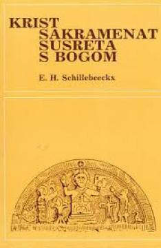 Krist, sakramenat susreta s Bogom