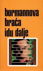 Bormannova braća idu dalje