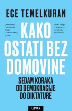 Kako ostati bez domovine: Sedam koraka od demokracije do diktature