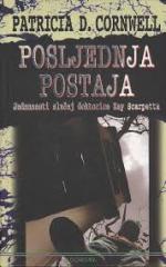 Posljednja postaja: Jedanaesti slučaj doktorice Kay Scarpetta