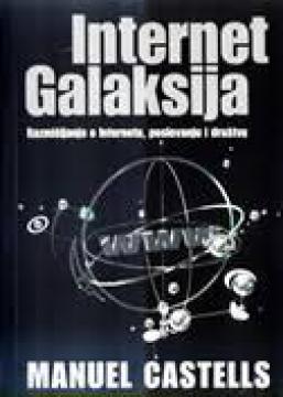 Internet galaksija: Razmišljanja o internetu, poslovanju i društvu