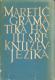 Gramatika hrvatskoga ili srpskoga književnog jezika