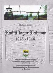 Radni logor Valpovo 1945.-1946.: dokumenti