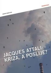 Kriza, a poslije?