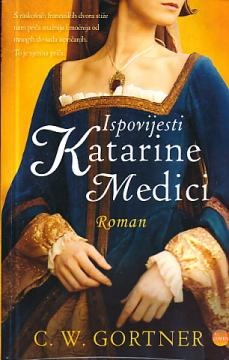 Ispovijesti Katarine Medici