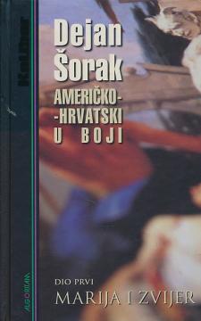 Američko-hrvatski u boji – dio prvi – Marija i zvijer