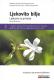 Ljekovito bilje – Ljekarna iz prirode