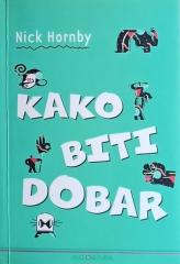 Kako biti dobar