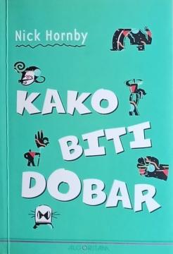 Kako biti dobar