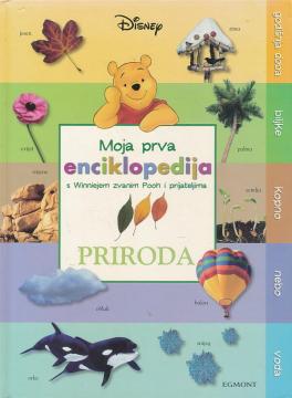 Moja prva enciklopedija s Winniejem Poohom i prijateljima: Priroda