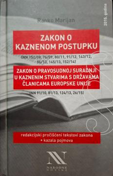 Zakon o kaznenom postupku: zakon o pravosudnoj suradnji u kaznenim stvarima s državama članicama europske unije