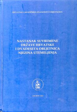 Nastanak suvremene države Hrvatske i dvadeseta obljetnica njezina utemeljenja