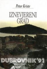 Iznevjereni grad: Dubrovnik 1991