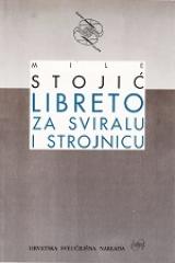Libre­to za sviralu i strojnicu