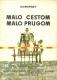 Malo cestom, malo prugom