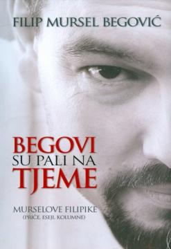 Begovi su pali na tjeme (Murselove filipike)