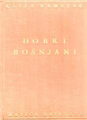 Dobri Bošnjani: crtice, pripovijesti, novele