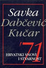 Sedamdesetprva : hrvatski snovi i stvarnost 2. dio